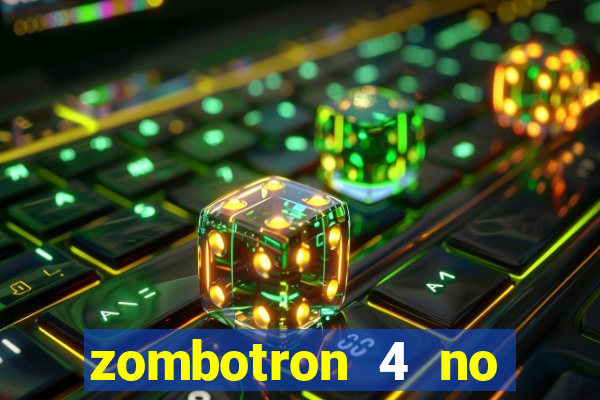 zombotron 4 no click jogos